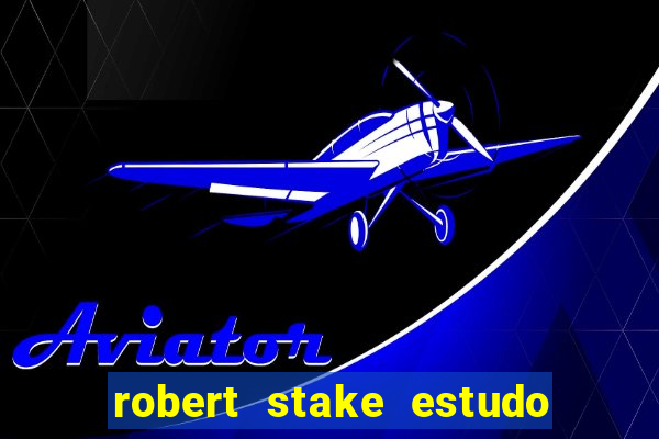 robert stake estudo de caso